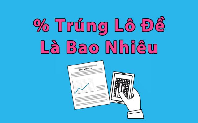 Phần trăm trúng lô đề