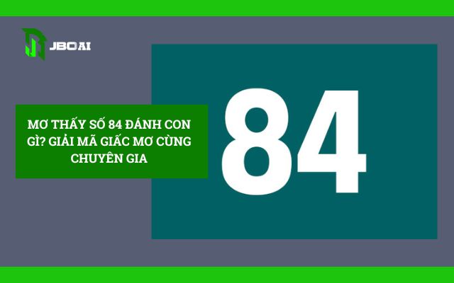 Mơ thấy số 84